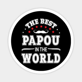 The Best Papou In The World Husband Father Daddy Dad Grandpa Magnet